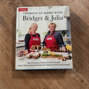 NWT - Cooking at Home with Bridget & Julia Cookbook